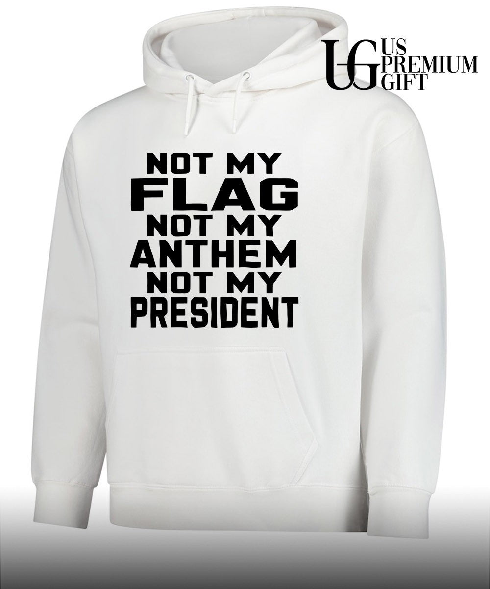 United States politics Not My Flag Not My Anthem Not My President shirt Unisex