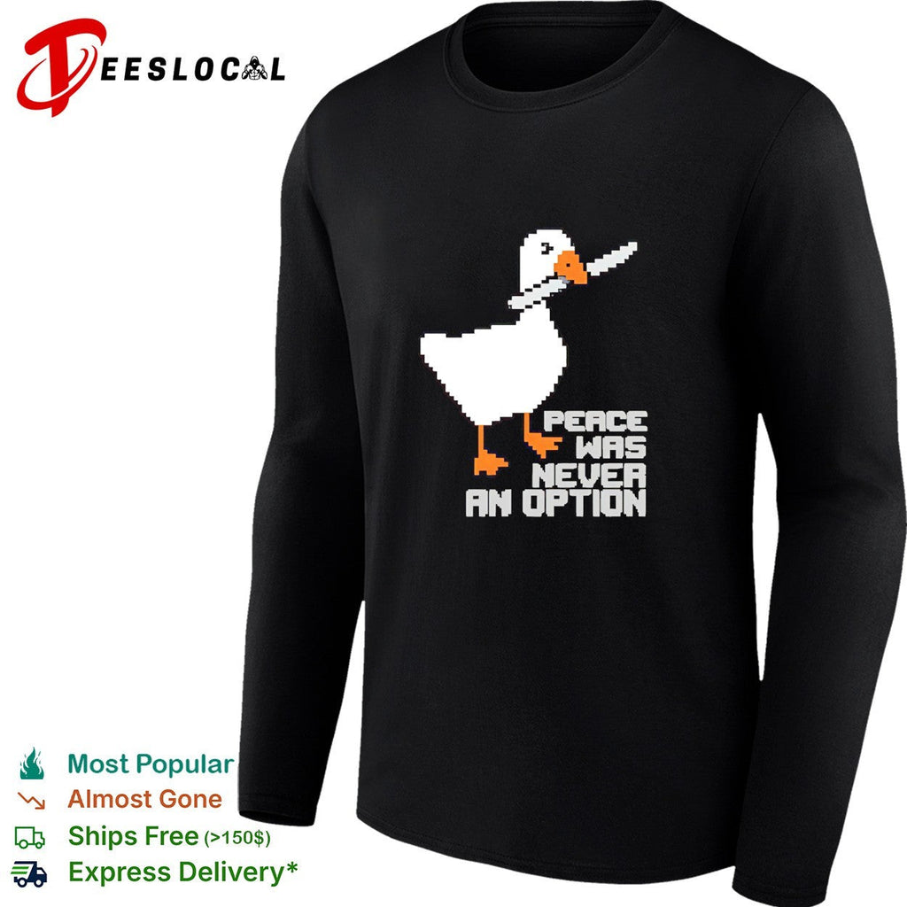 Untitled Goose Game Peace was never an option pixel art design funny meme shirt Unisex