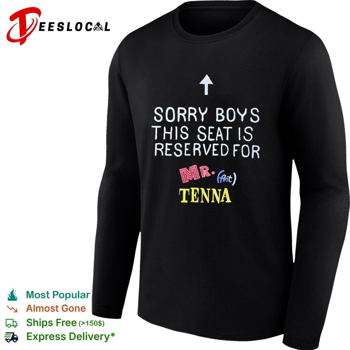 Up arrow sorry boys this seat is reserved for Mr Ant Tenna shirt Unisex