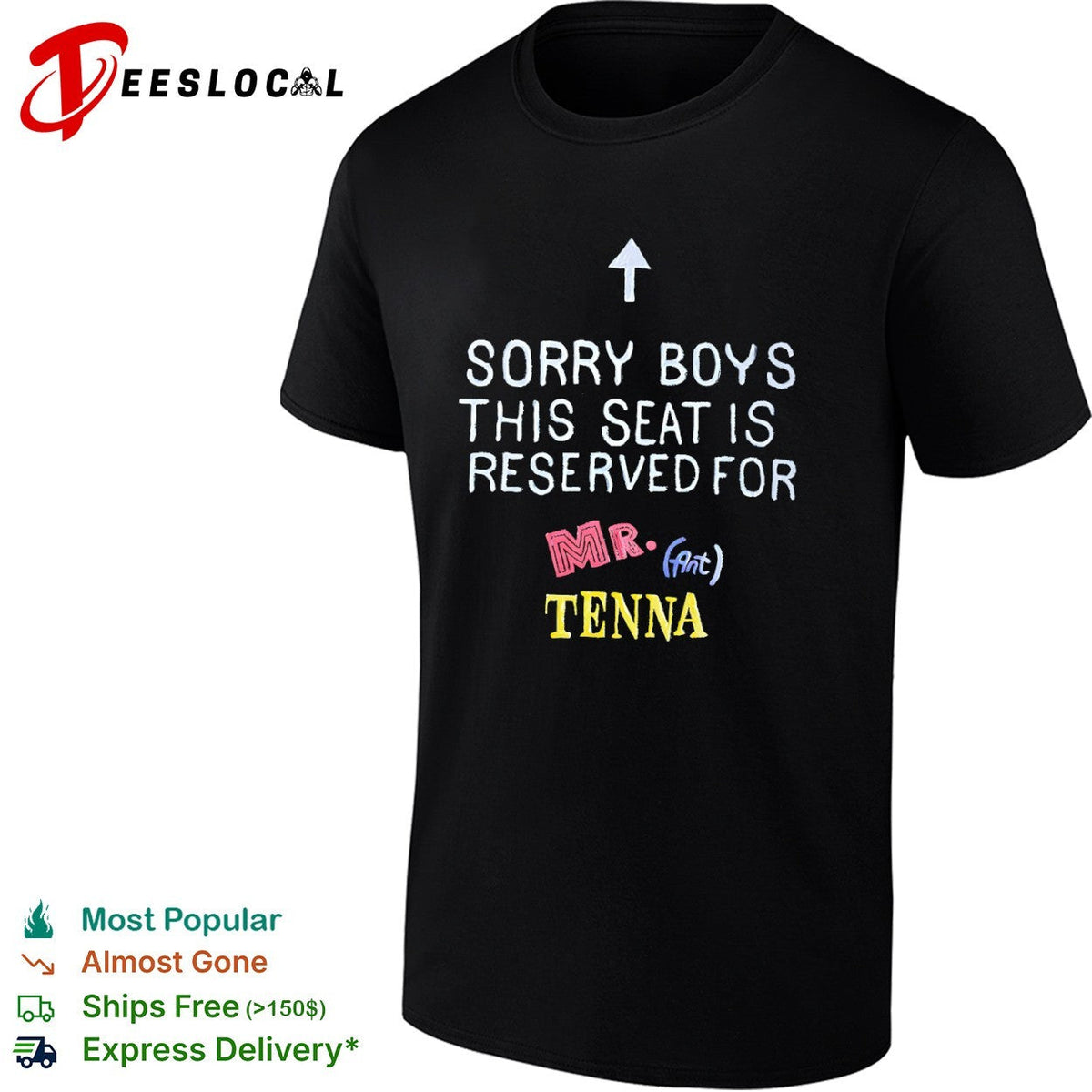 Up arrow sorry boys this seat is reserved for Mr Ant Tenna shirt Unisex