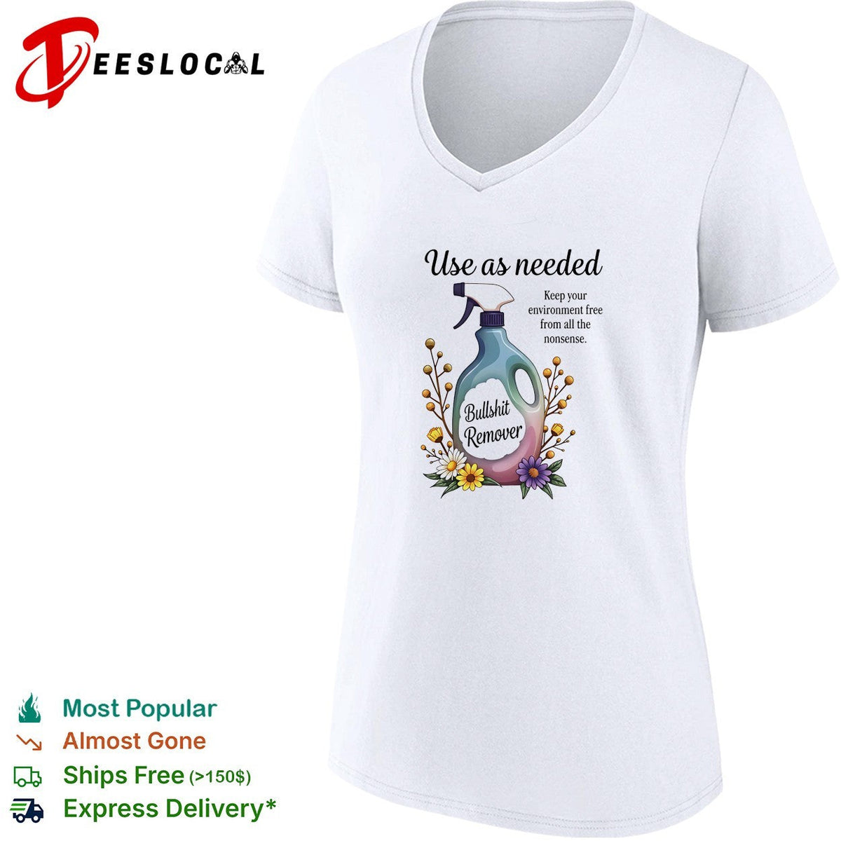 Use as needed bullshit remover keep your environment free from all the nonsense shirt Unisex