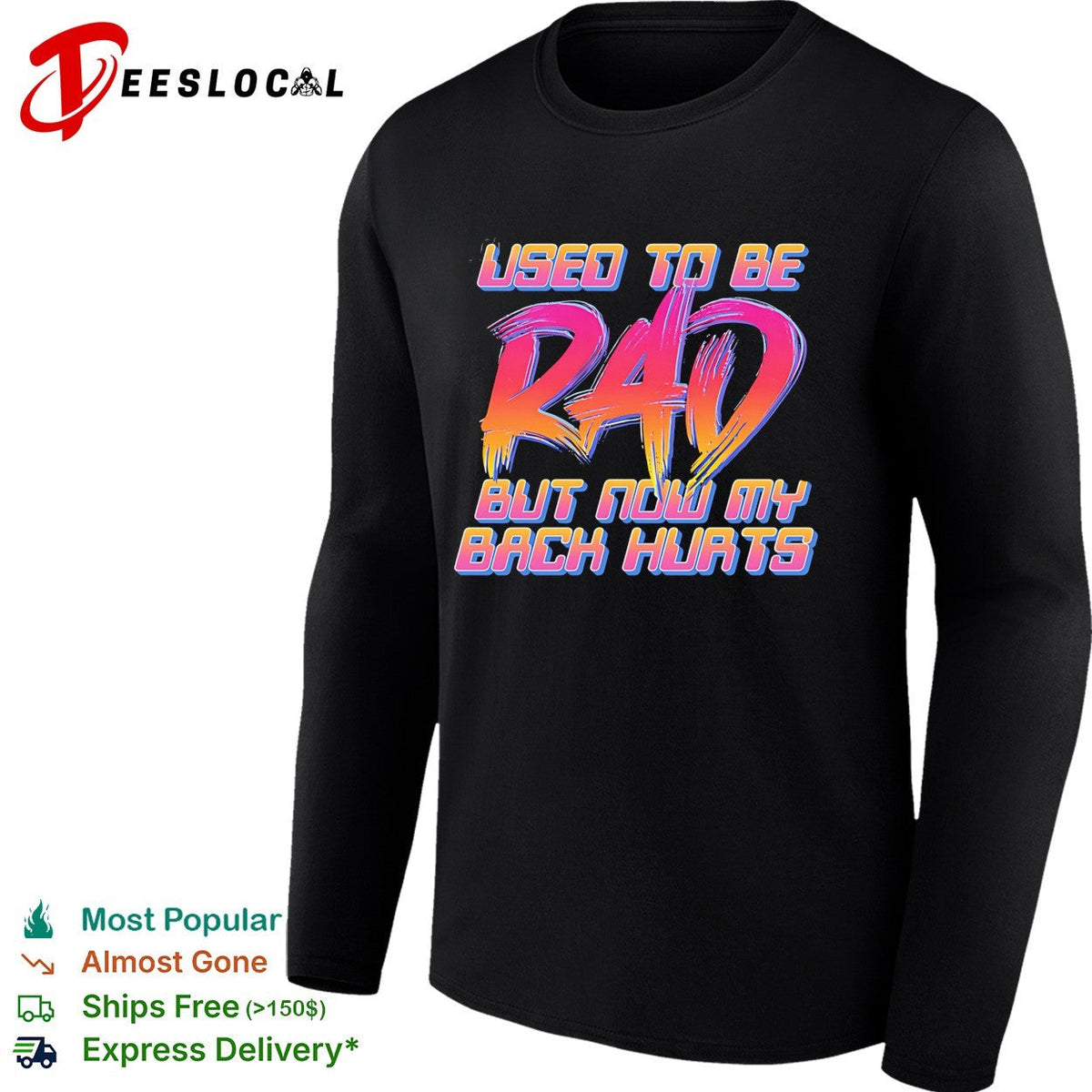Used to be rad but now my back hurts shirt Unisex