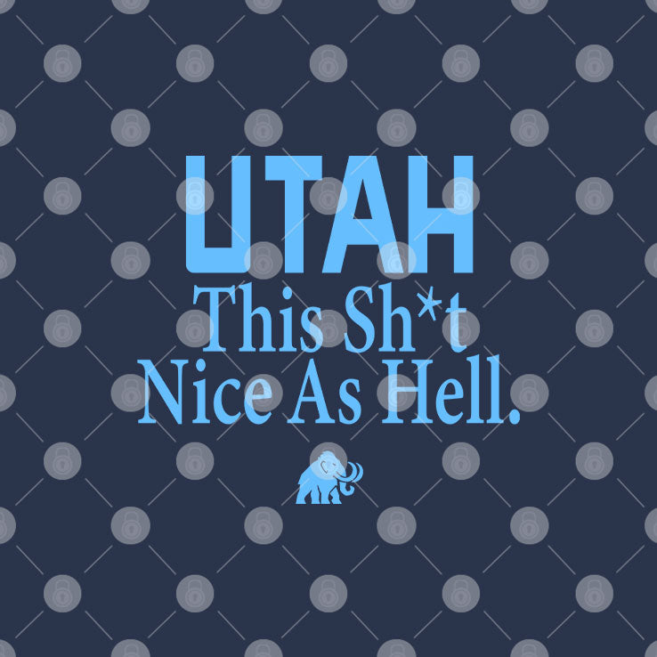 Utah Mammoth This Shit Nice As Hell T Shirt Unisex