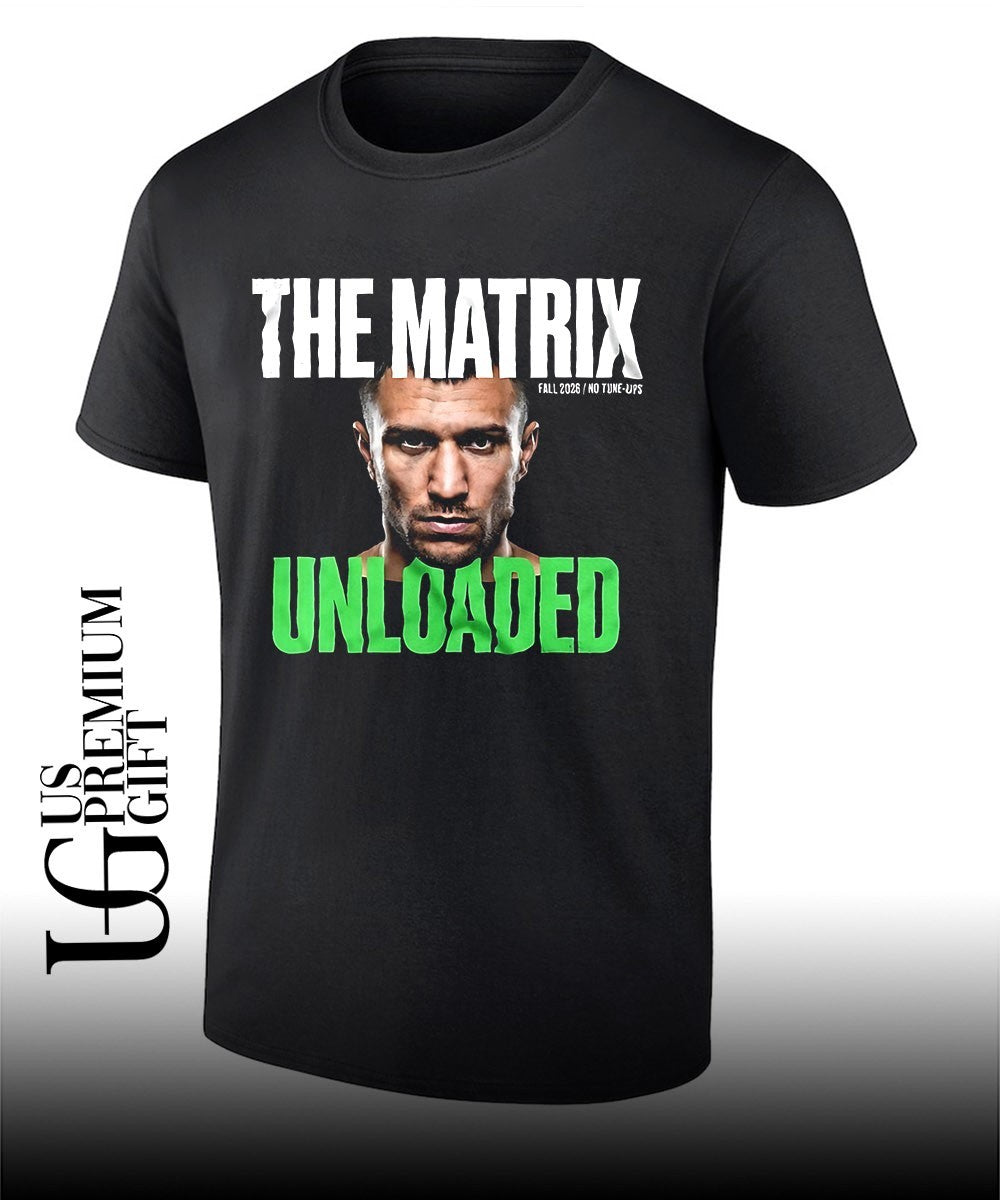 Vasyl Lomachenko boxing the Matrix fall 2026 no tuneups unloaded shirt Unisex