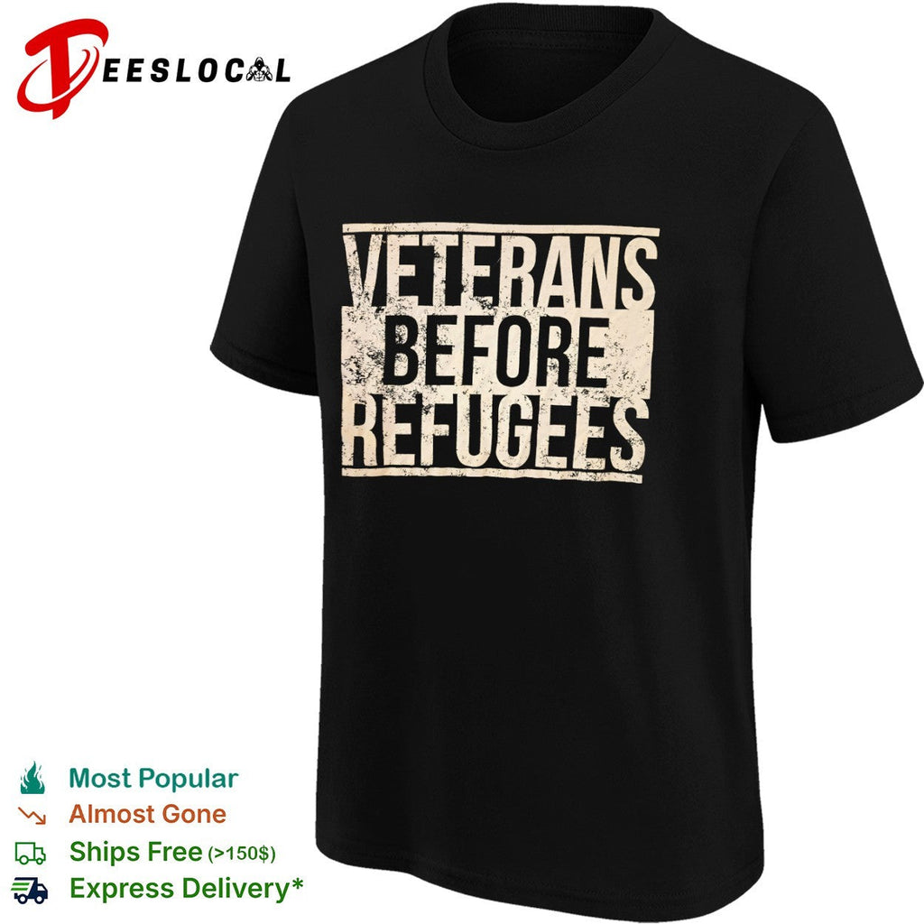 Veterans before refugees shirt Unisex