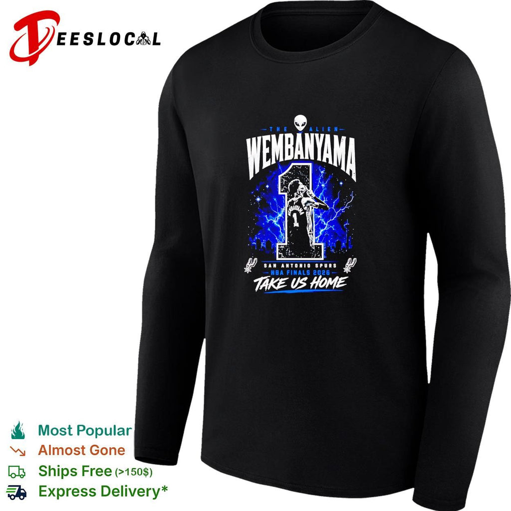 Victor Wembanyama San Antonio Spurs number 1 NBA Finals 2026 take us home alien shirt Unisex