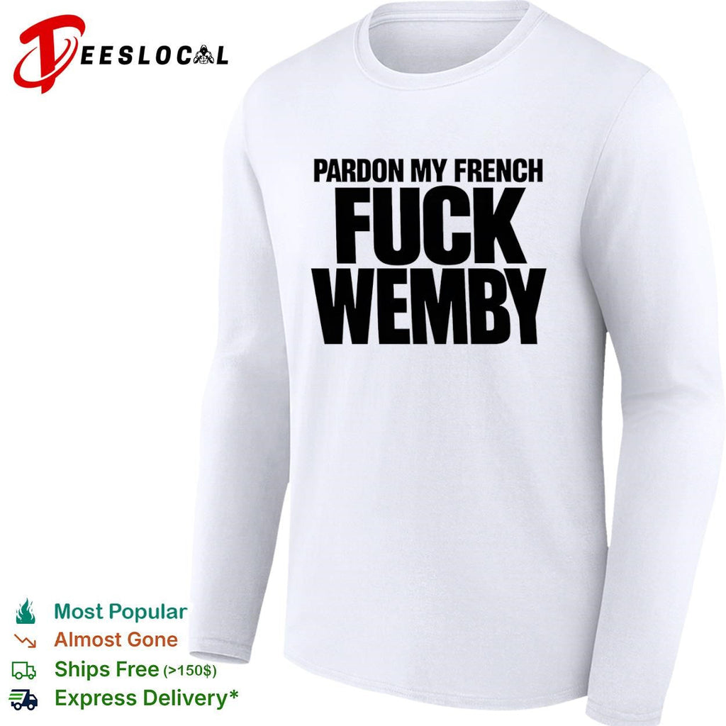 Victor Wembanyama San Antonio Spurs pardon my French basketball slogan typography shirt Unisex