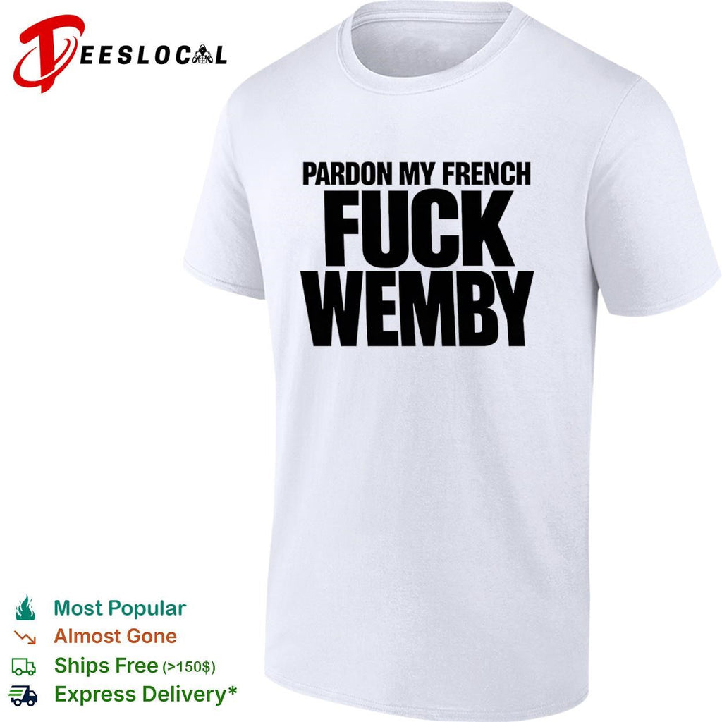Victor Wembanyama San Antonio Spurs pardon my French basketball slogan typography shirt Unisex