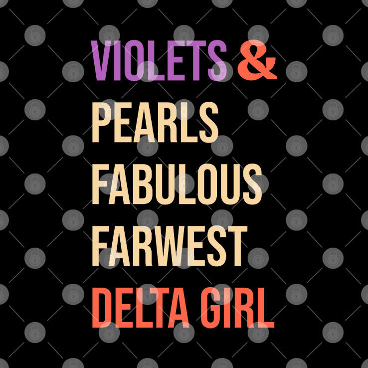 Violets And Pearls Fabulous Farwest Delta Girl T Shirt Unisex