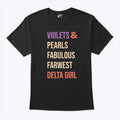 Violets And Pearls Fabulous Farwest Delta Girl T Shirt Unisex