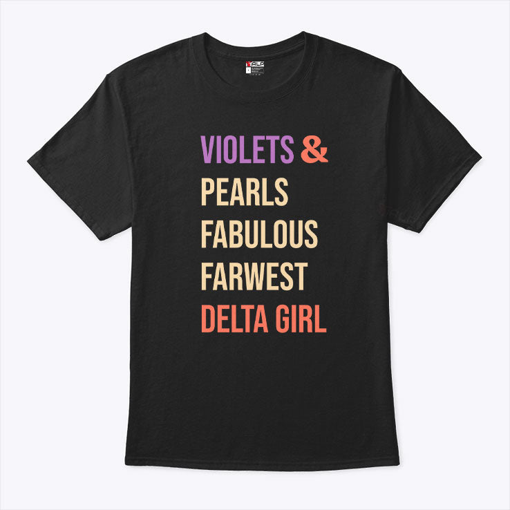 Violets And Pearls Fabulous Farwest Delta Girl T Shirt Unisex