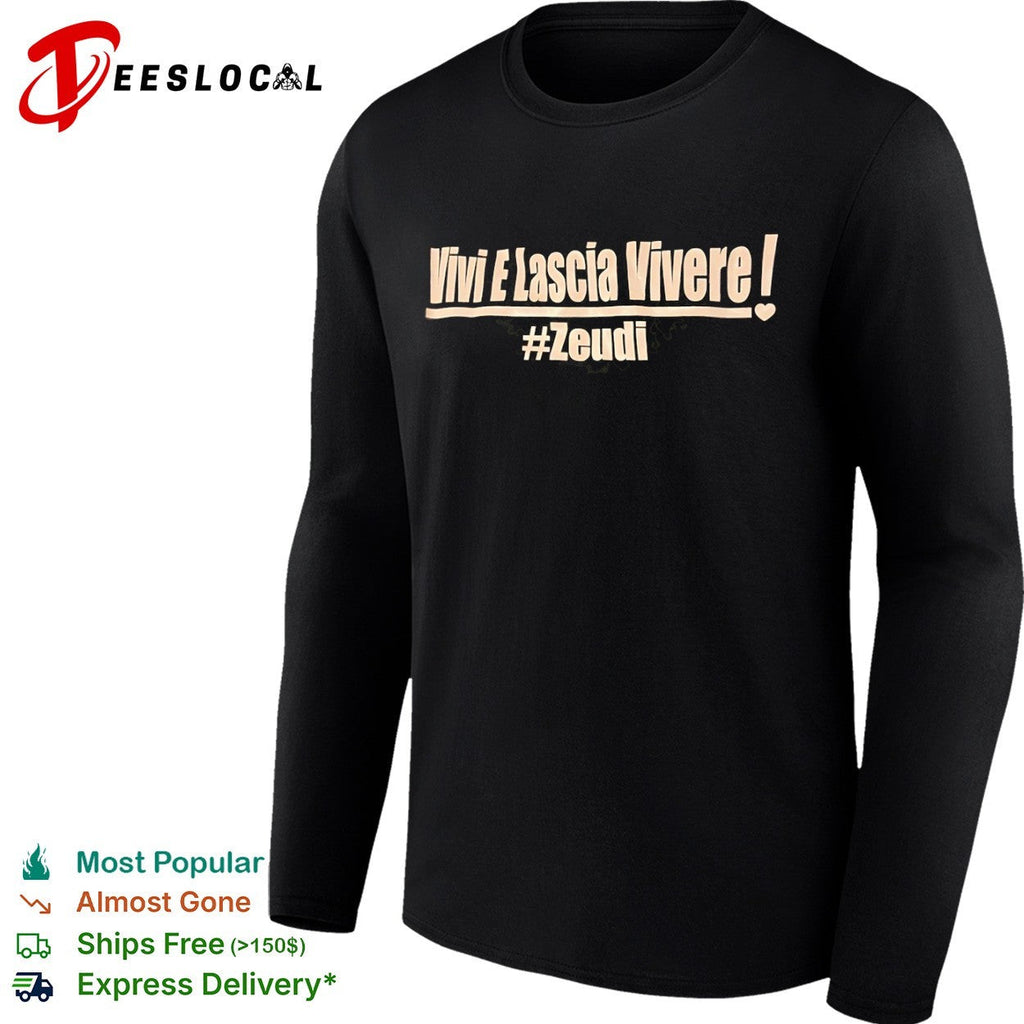 Vivi E Lascia Vivere Zeudi shirt Unisex