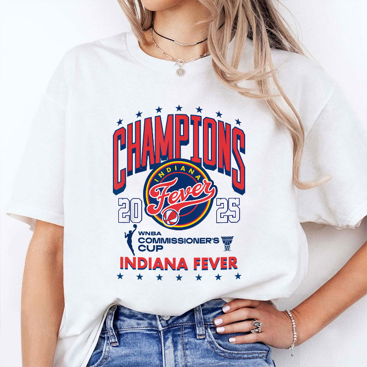 WNBA Commissioner’s Cup 2025 Champion Indiana Fever T Shirt Unisex