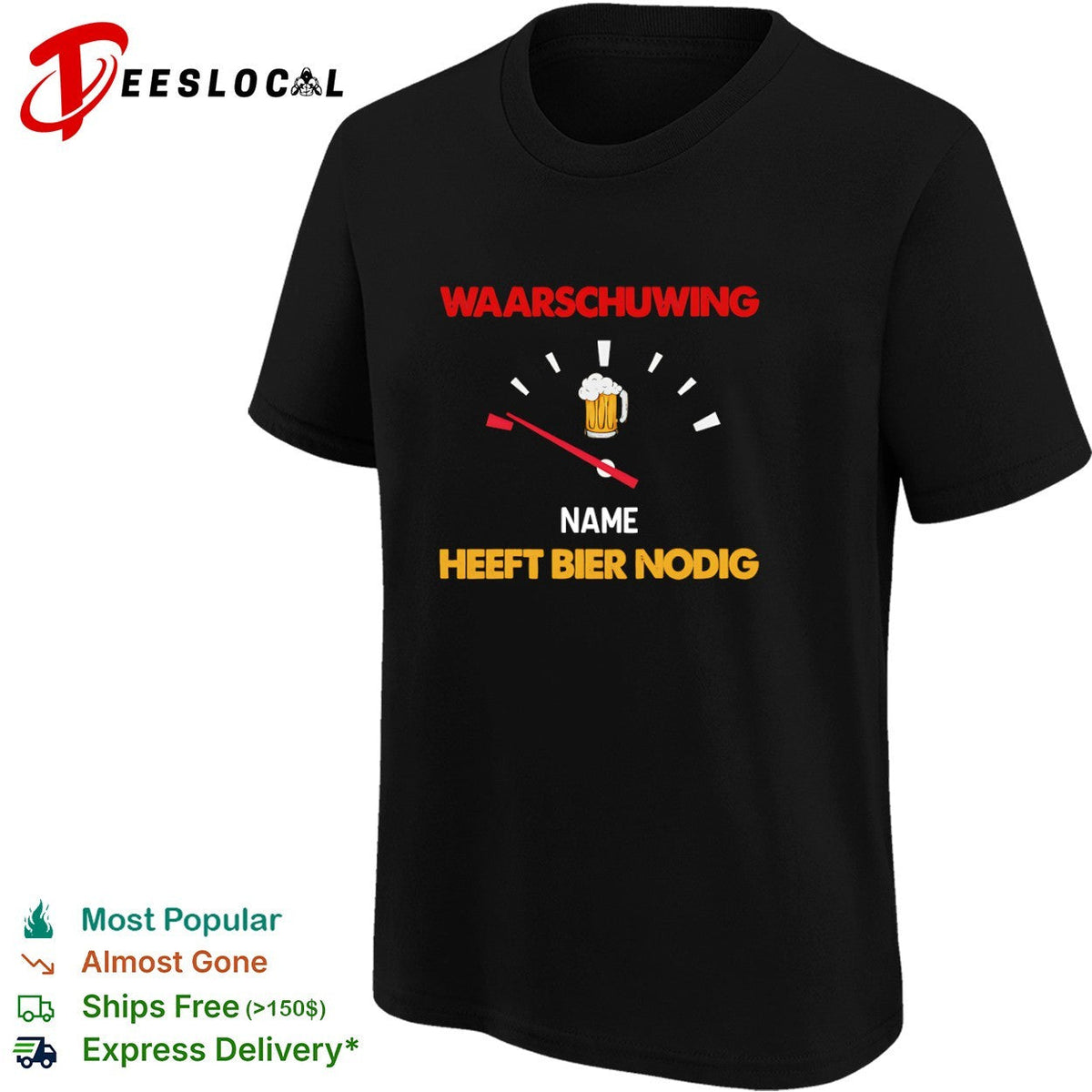 Waarschuwing Name Heeft Bier Nodig Beer Gauge Funny Alcohol Enthusiast Beer Shirt Unisex