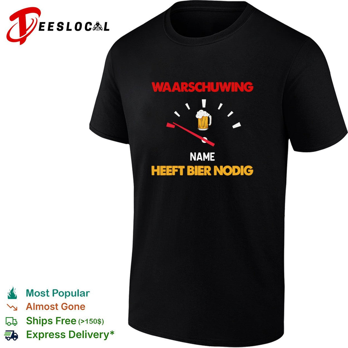 Waarschuwing Name Heeft Bier Nodig Beer Gauge Funny Alcohol Enthusiast Beer Shirt Unisex