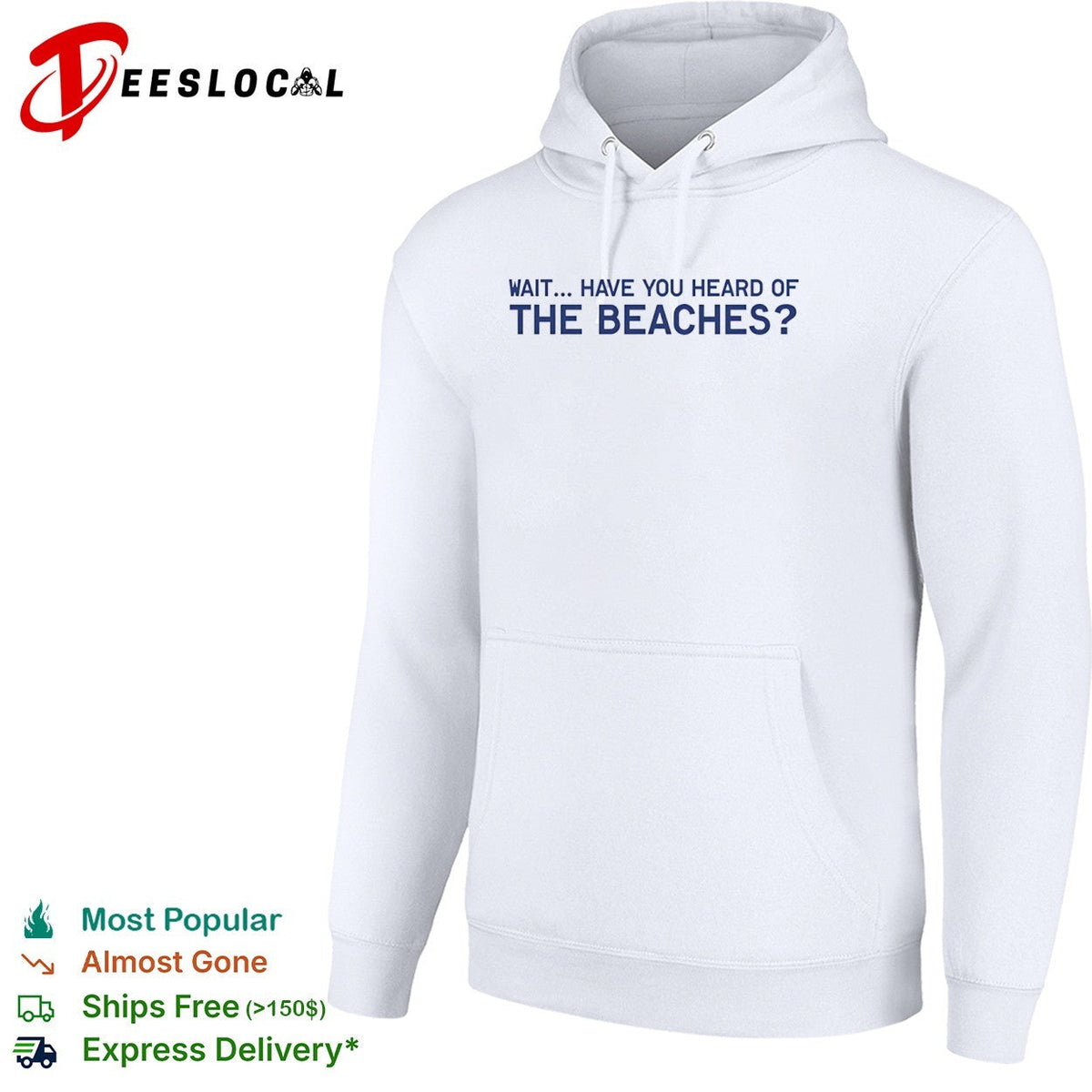 Wait have you heard of the beaches shirt Unisex