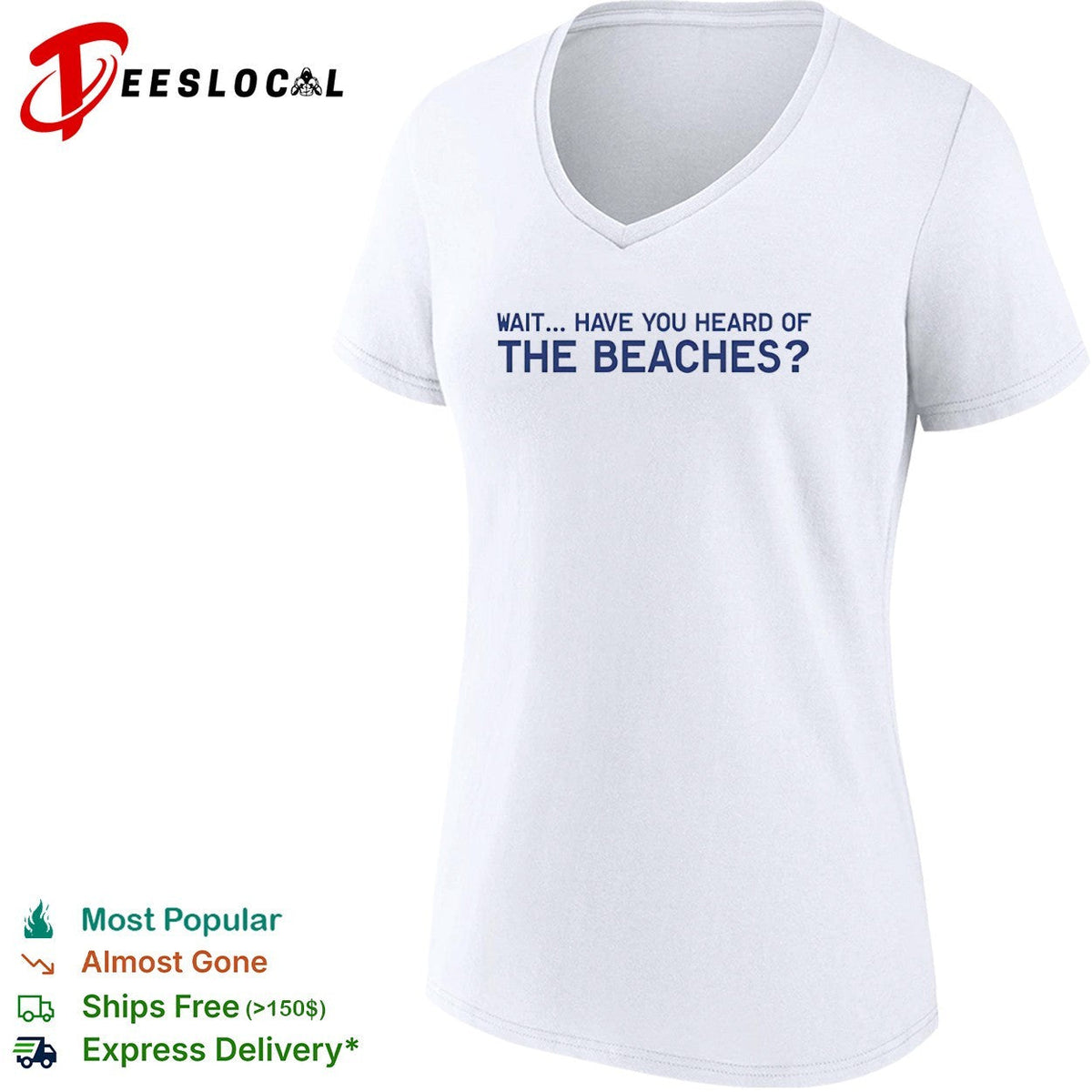 Wait have you heard of the beaches shirt Unisex