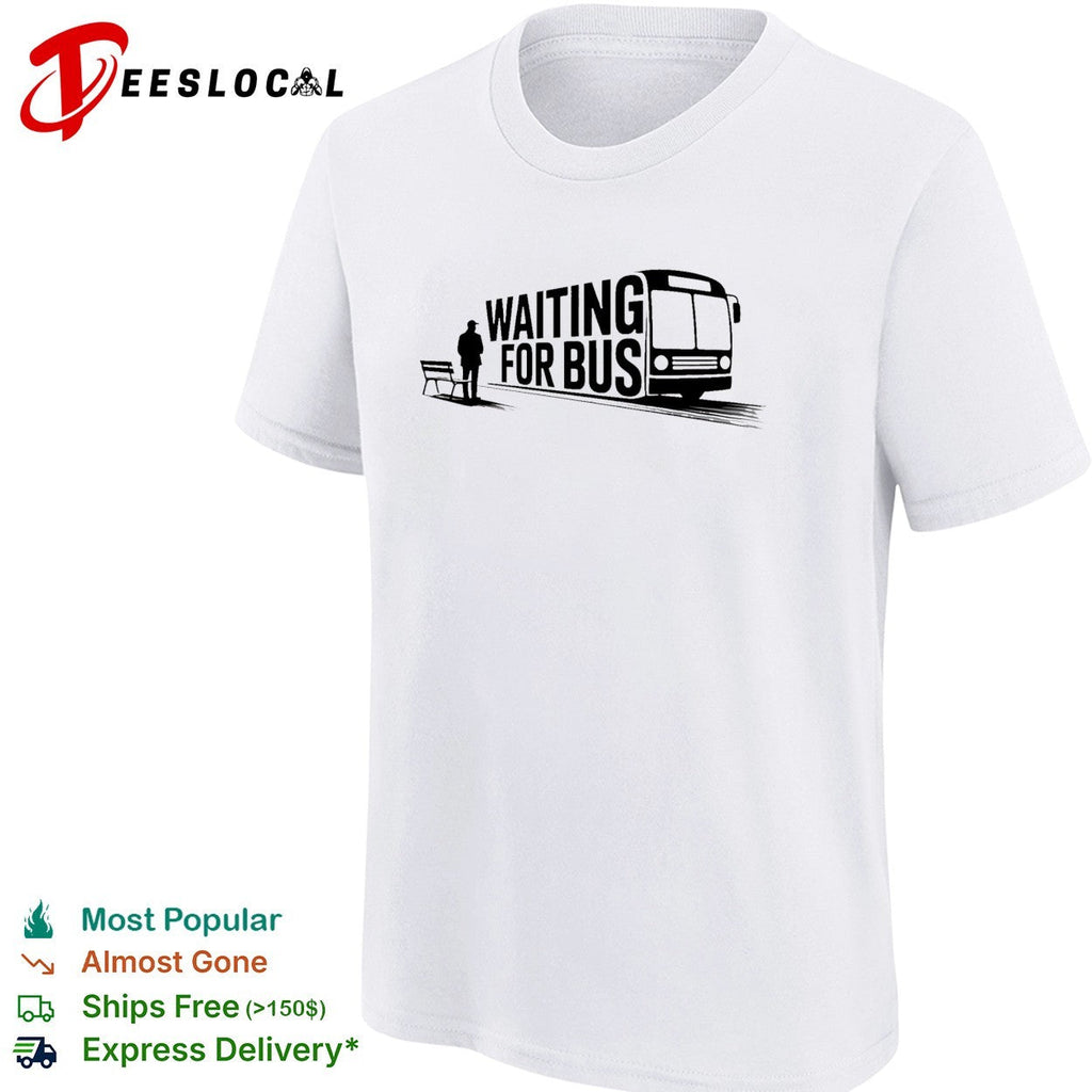 Waiting for bus public transport minimalist typography shirt Unisex