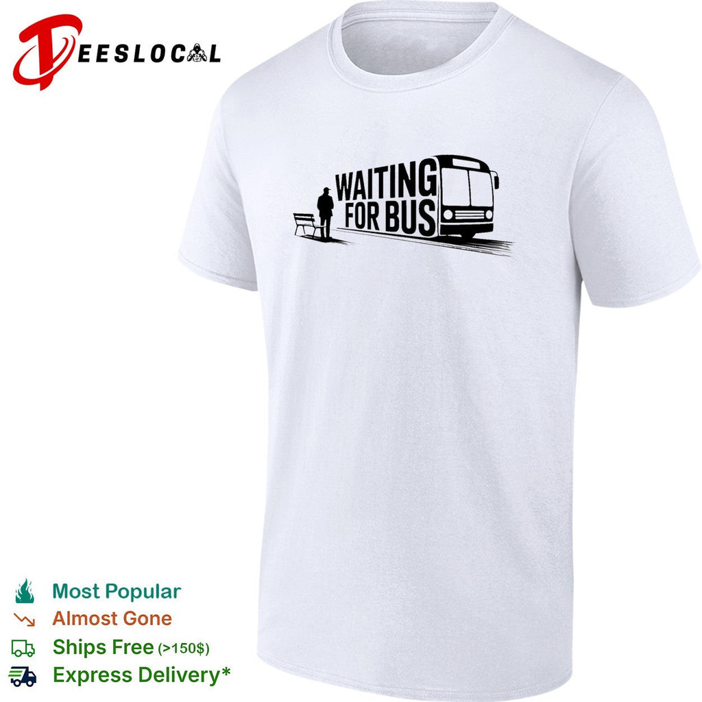 Waiting for bus public transport minimalist typography shirt Unisex