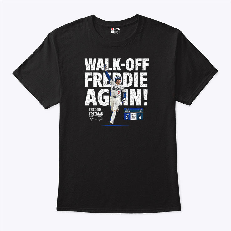 Walk Off Freddie Again Freddie Freeman T Shirt Unisex