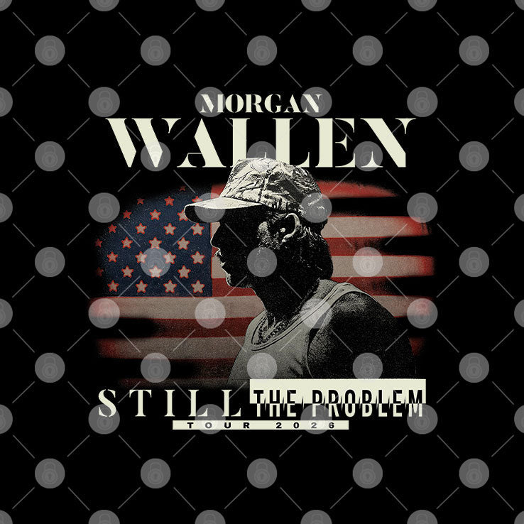 Morgan Wallen Still The Problem Tour 2026 T Shirt Unisex