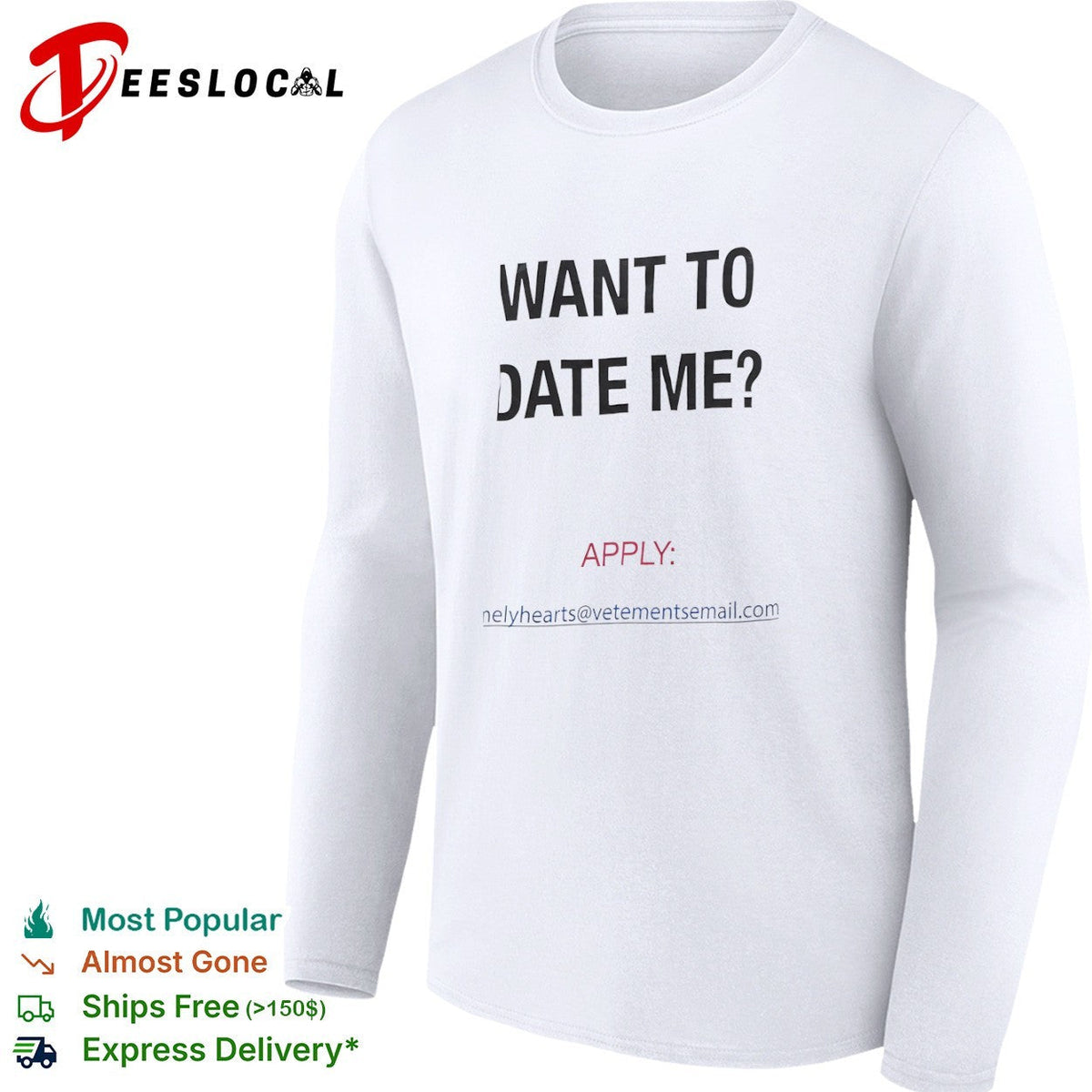 Want to date me apply lonelyhearts at vetementsemail com shirt Unisex