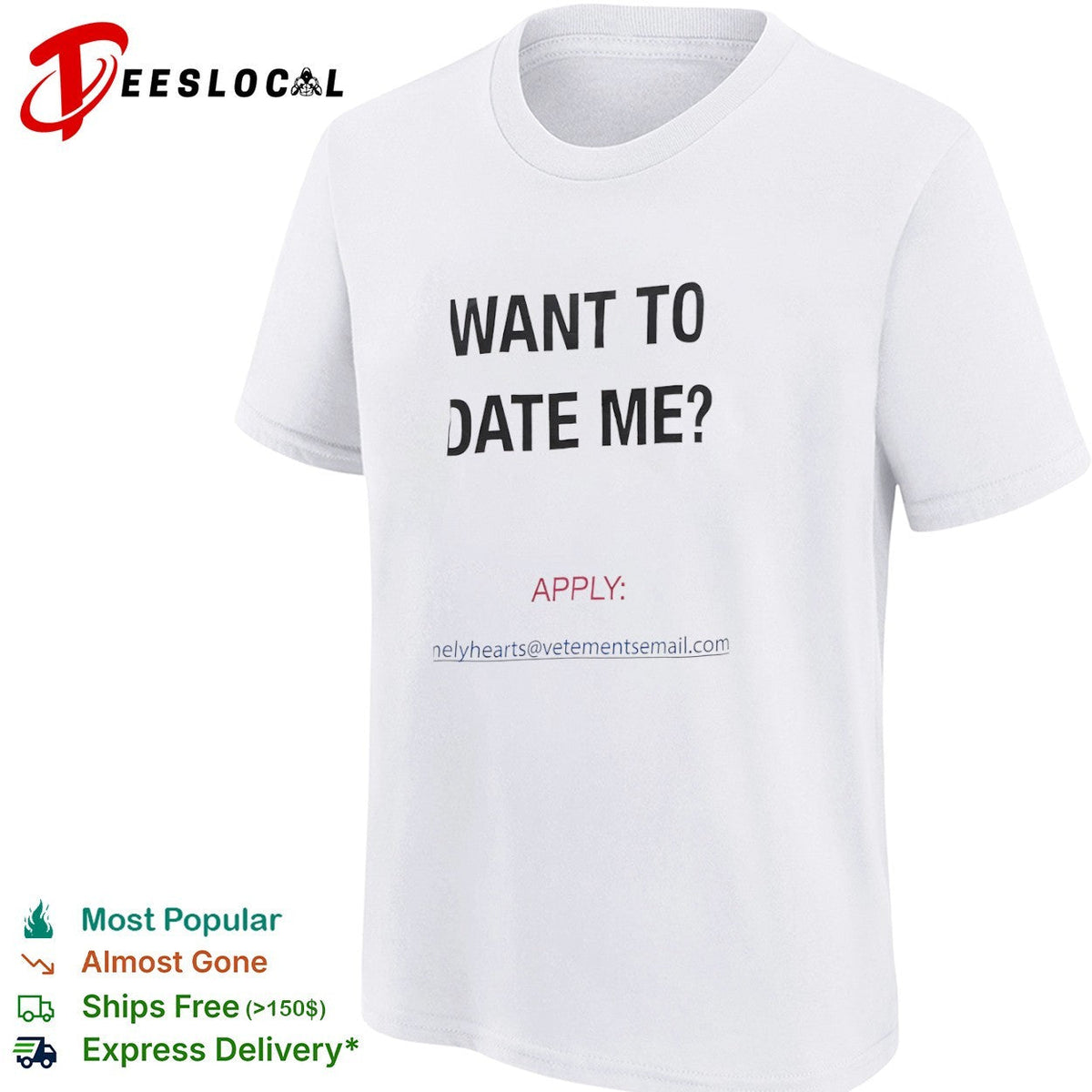 Want to date me apply lonelyhearts at vetementsemail com shirt Unisex