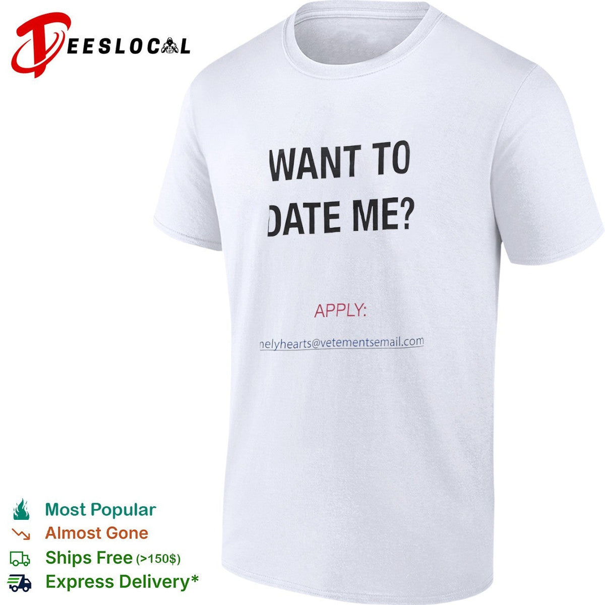Want to date me apply lonelyhearts at vetementsemail com shirt Unisex
