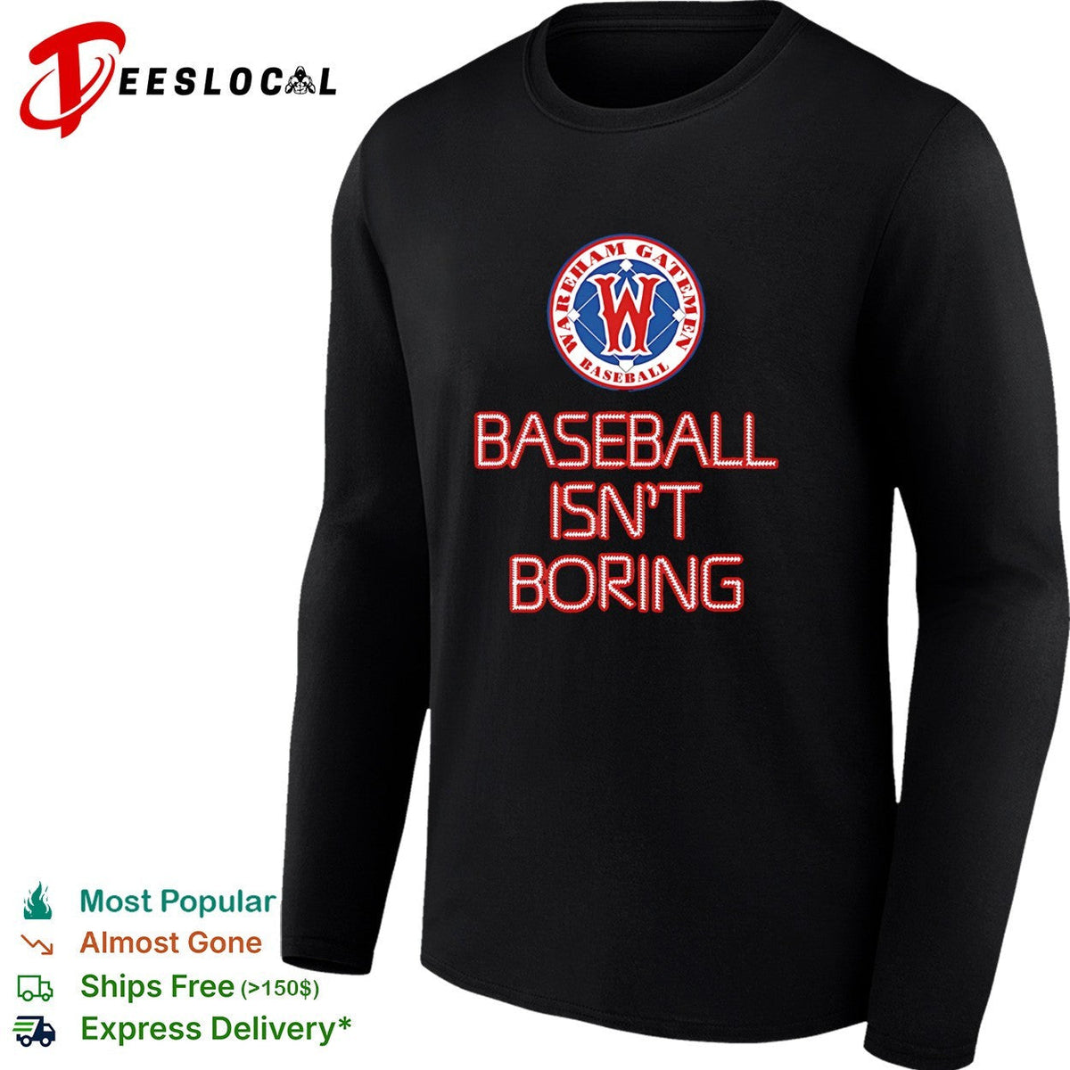 Wareham Gatemen Baseball Isn’t Boring shirt Unisex