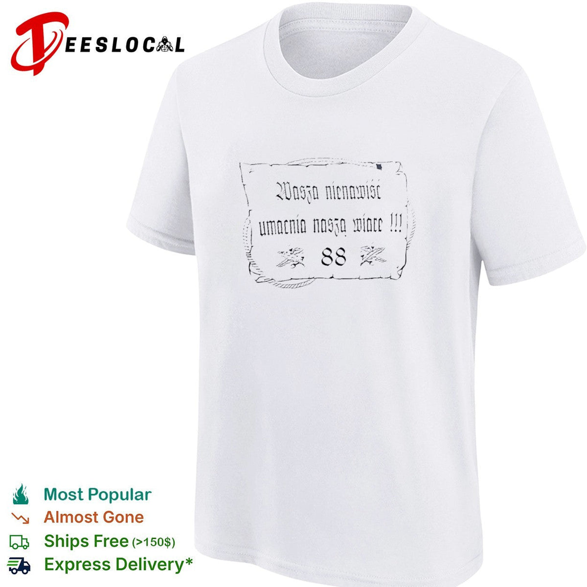 Wasza nienawisc umacnia naszą wiarę 88 shirt Unisex
