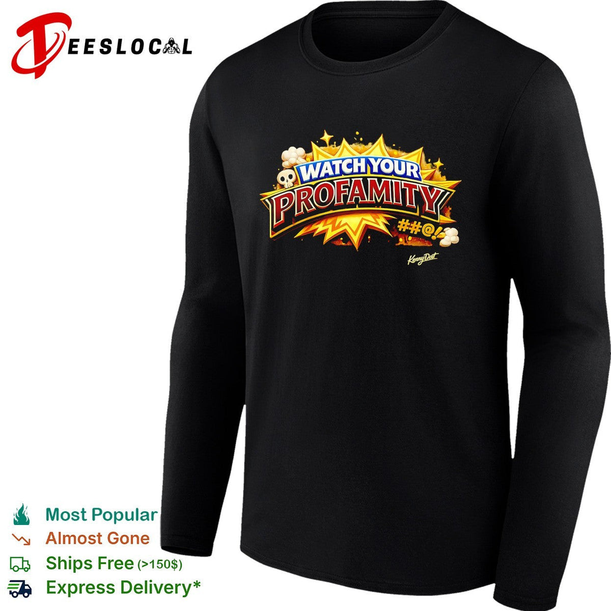Watch your profamity Kennydoit shirt Unisex