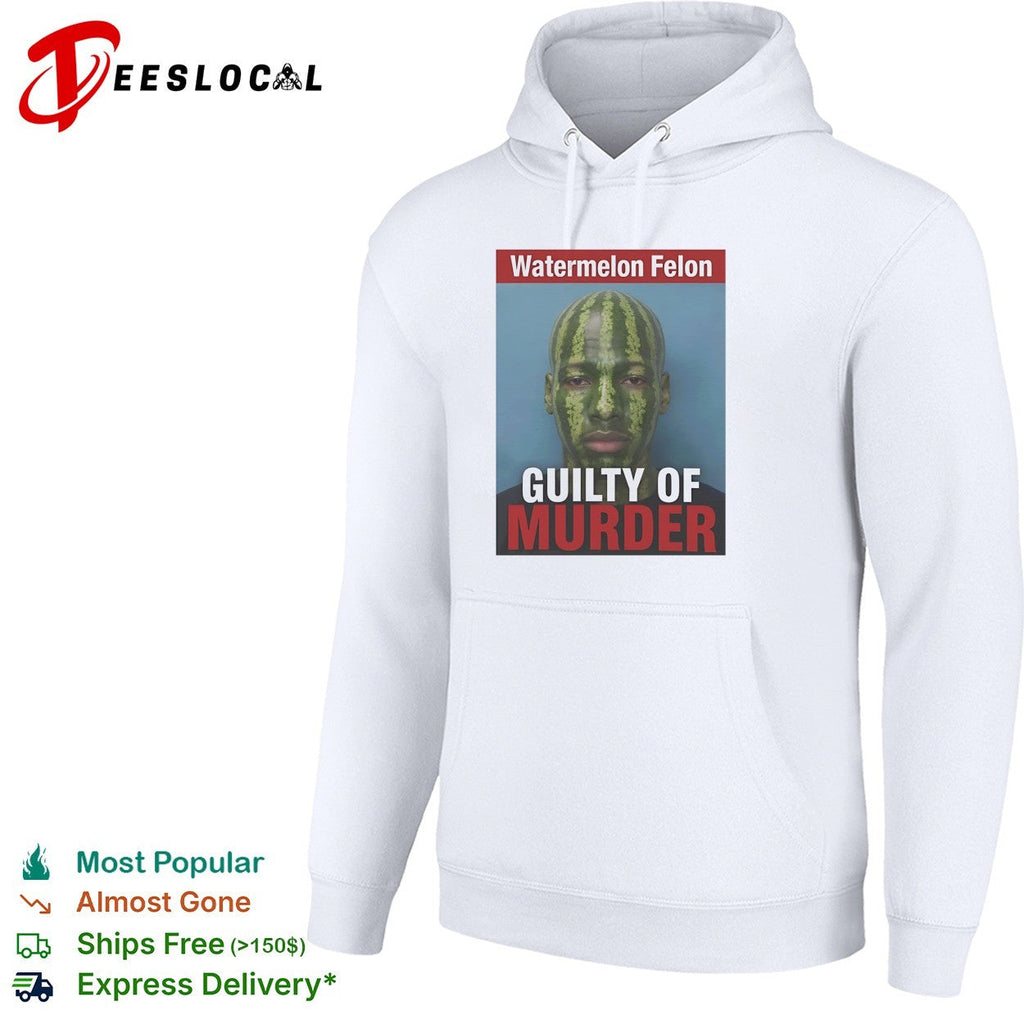 Watermelon Felon Guilty of murder mugshot meme shirt Unisex