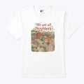 We Are All Neighbors Anti ICE T Shirt Unisex