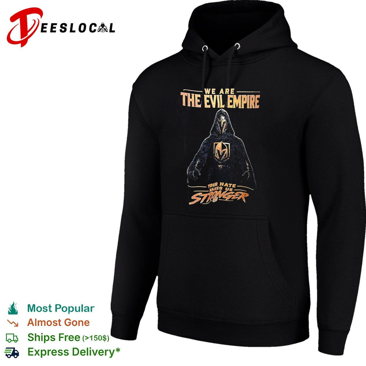 We Are The Evil Empire Vegas Golden Knights Your Hate Makes Us Stronger shirt Unisex