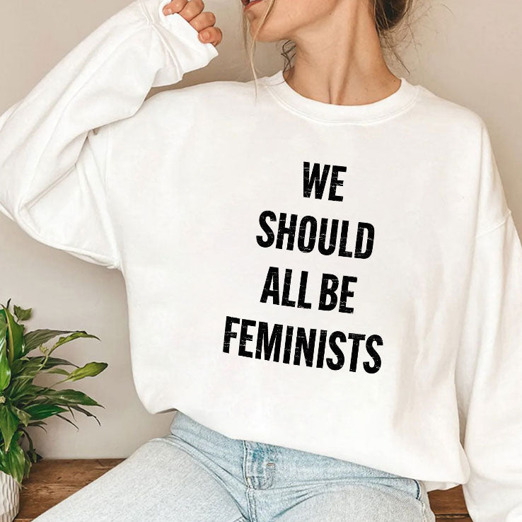 We Should All Be Feminists T Shirt Unisex