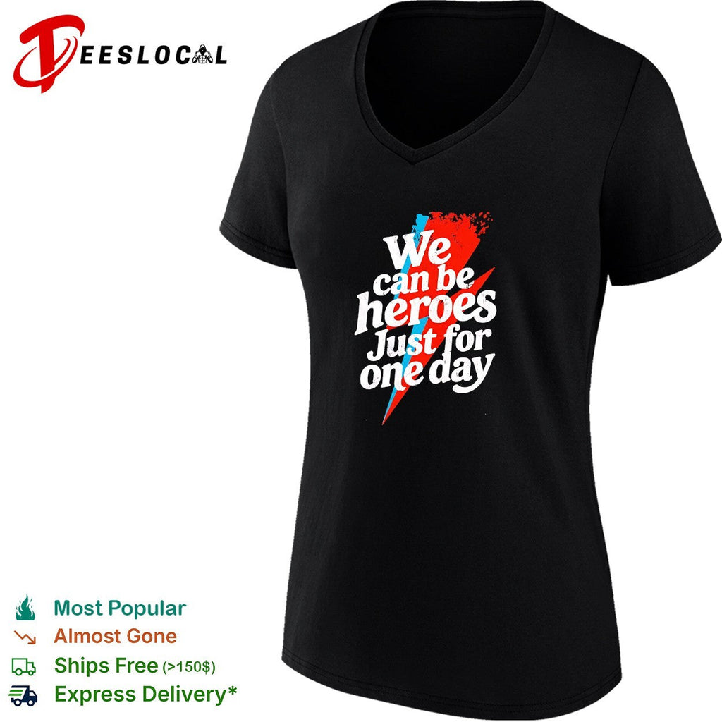 We can be heroes just for one day lightning bolt shirt Unisex