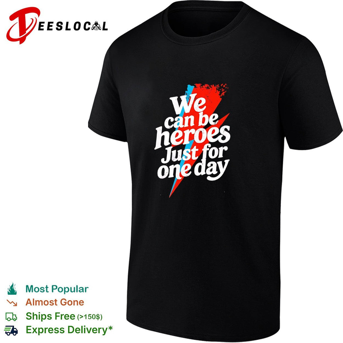 We can be heroes just for one day lightning bolt shirt Unisex