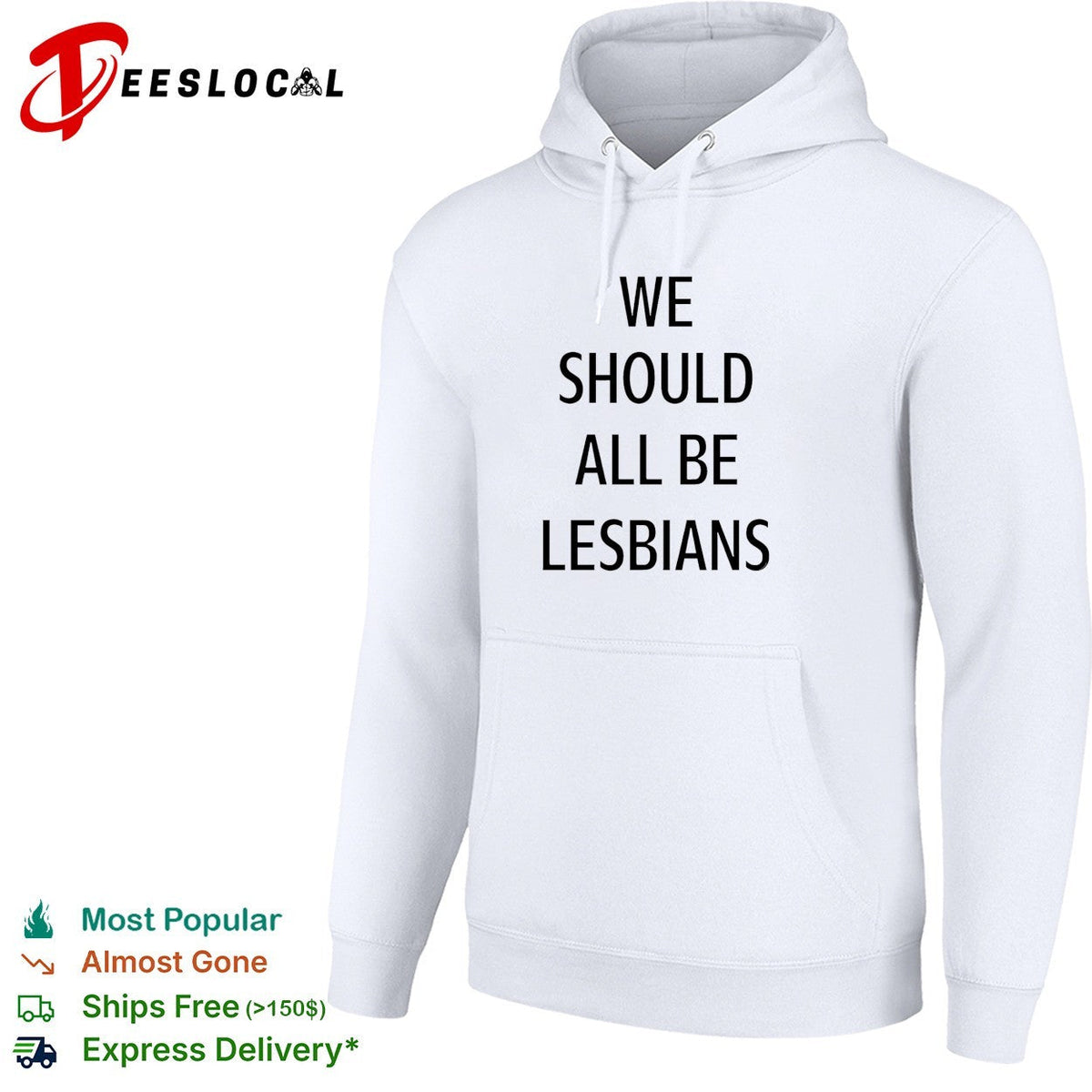 We should all be lesbians quote funny shirt Unisex