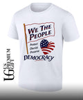 We the People Protect Cherish Preserve Democracy American heart shirt Unisex