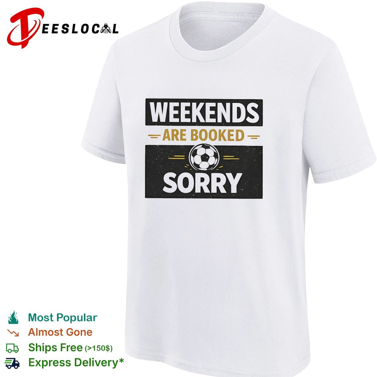 Weekends are booked sorry soccer ball sport athletic hobby design premium shirt Unisex