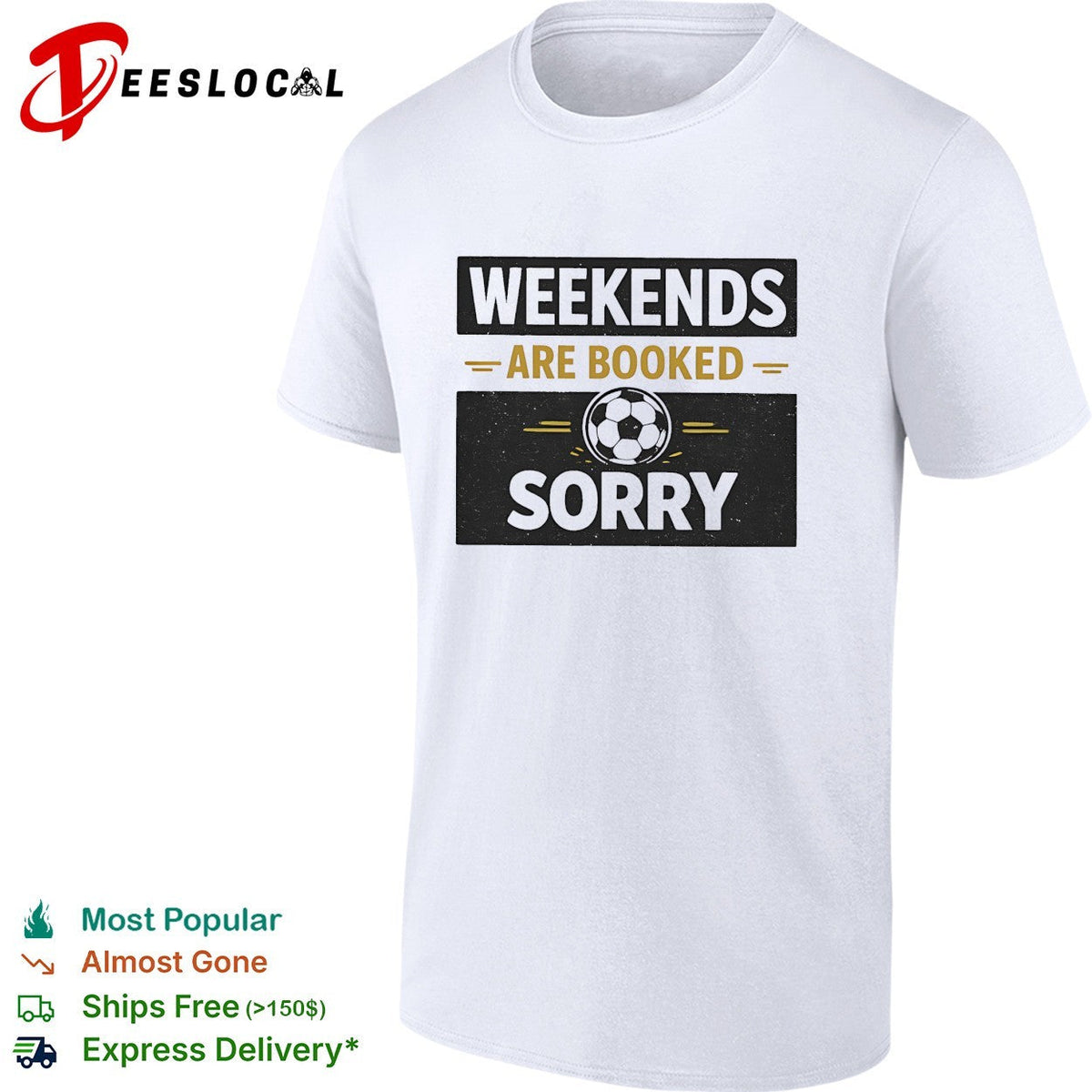 Weekends are booked sorry soccer ball sport athletic hobby design premium shirt Unisex