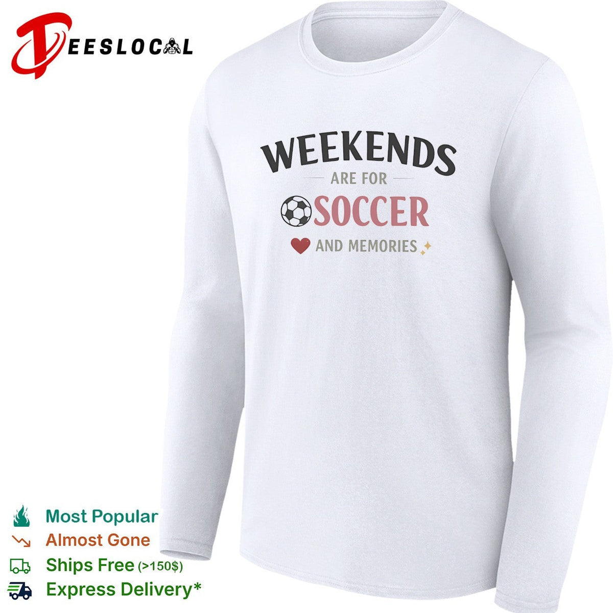 Weekends are for soccer and memories sport lifestyle shirt Unisex