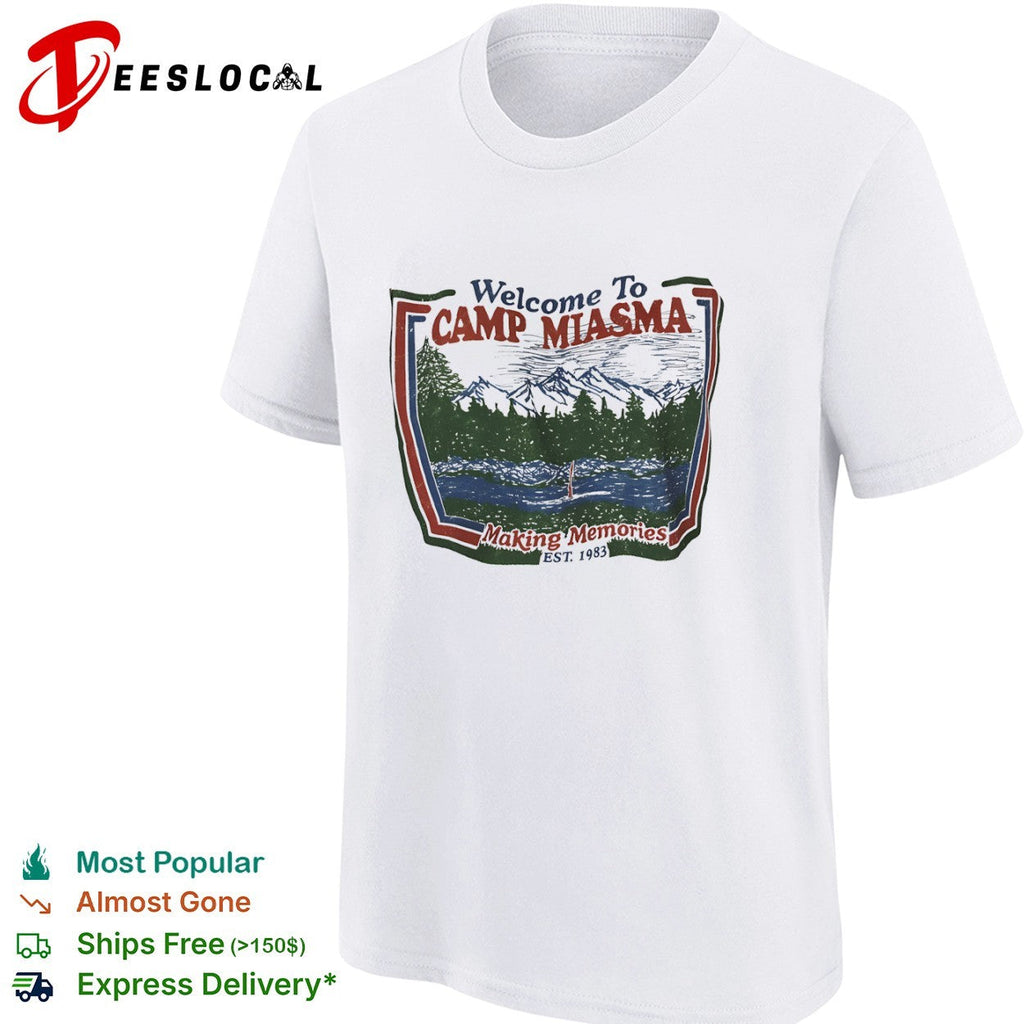 Welcome To Camp Miasma Making Memories Est 1983 Mountain Nature Landscape shirt Unisex