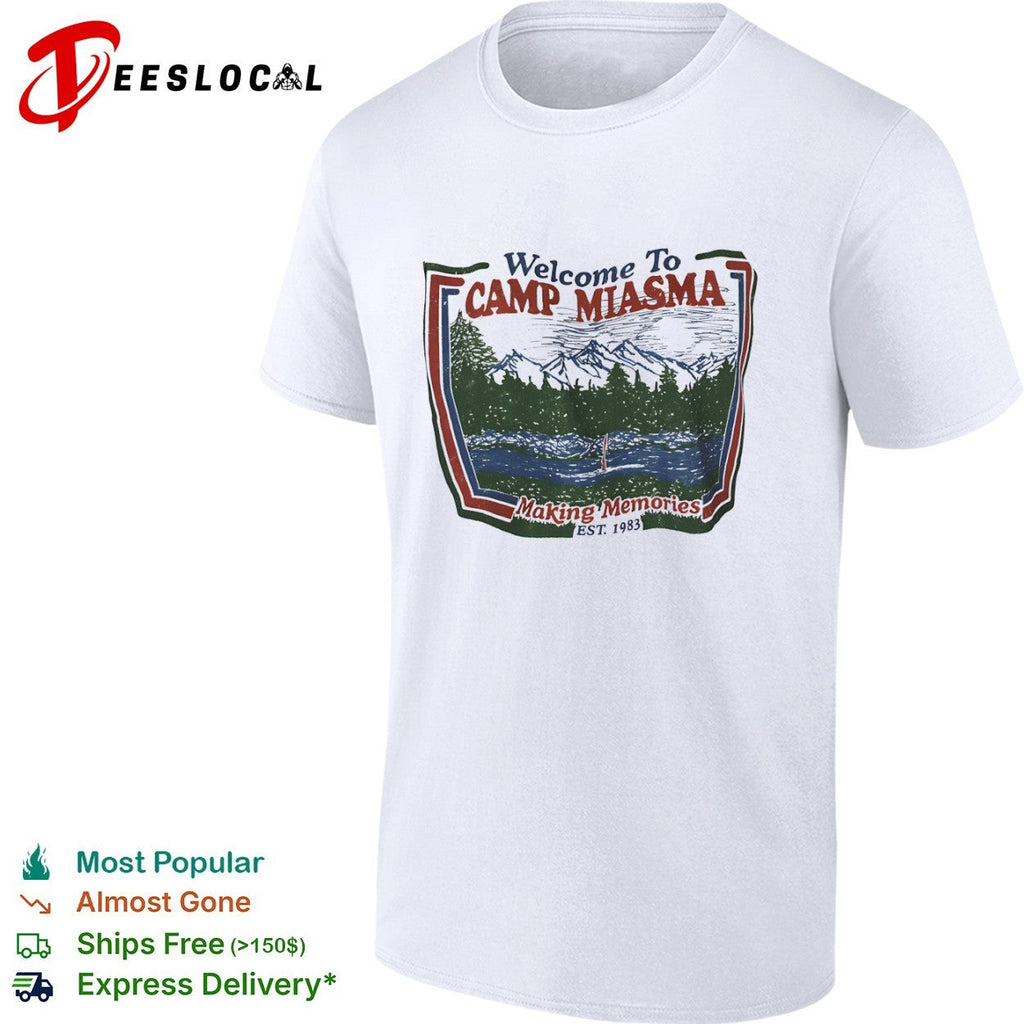 Welcome To Camp Miasma Making Memories Est 1983 Mountain Nature Landscape shirt Unisex
