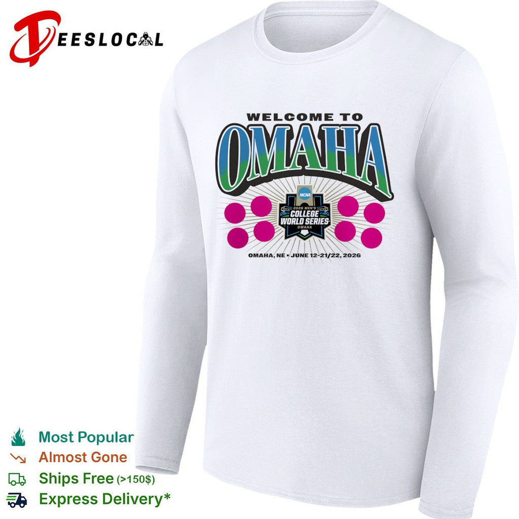 Welcome to Omaha 2026 Mens College World Series NCAA Baseball Tournament shirt Unisex
