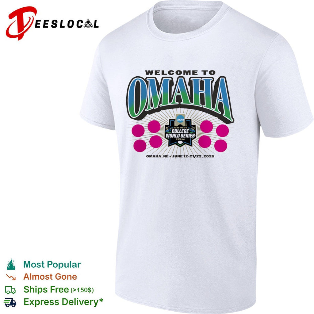 Welcome to Omaha 2026 Mens College World Series NCAA Baseball Tournament shirt Unisex