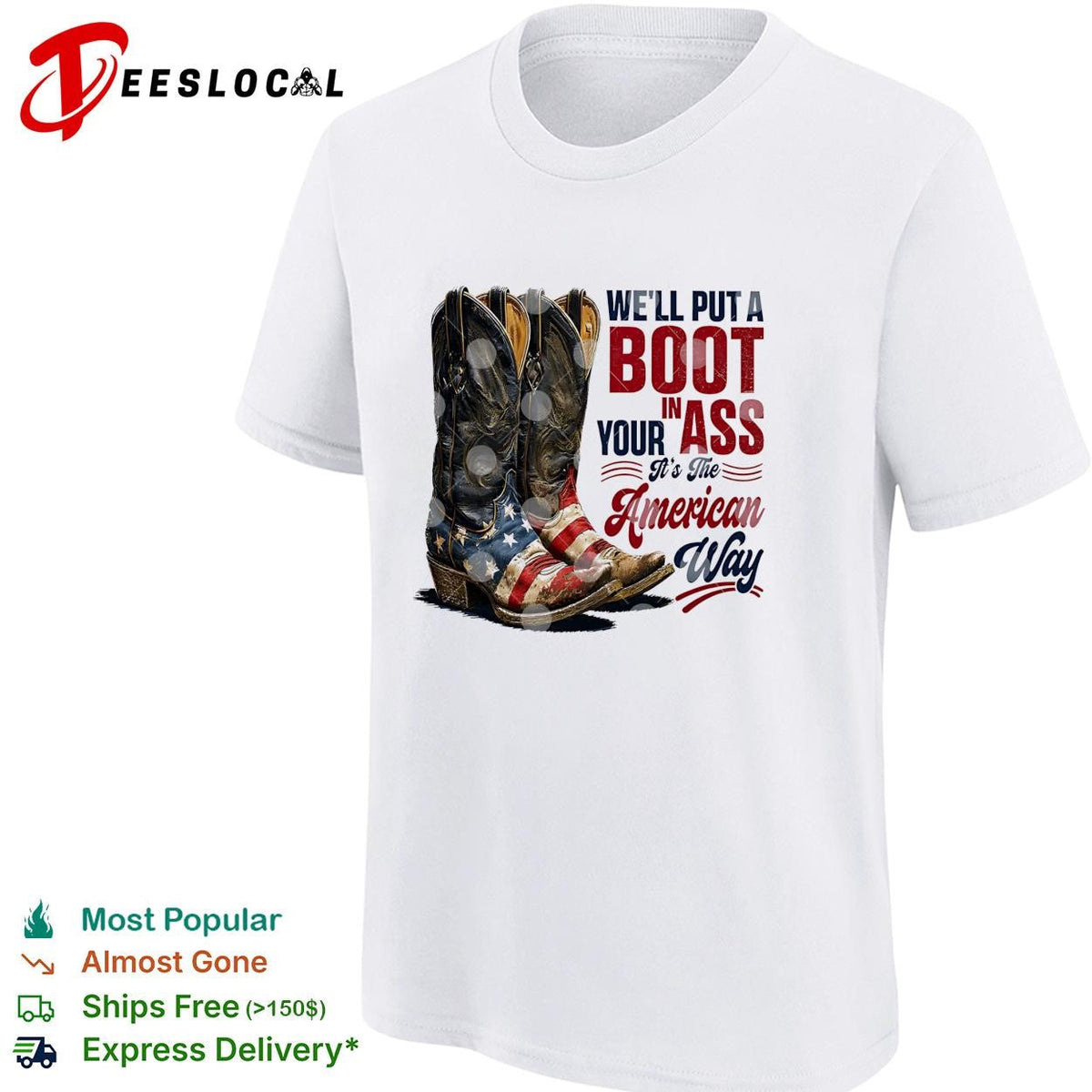 We’ll put a boot in your ass cowboy boots USA flag patriotic version two shirt Unisex