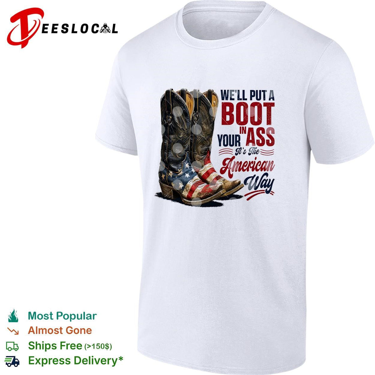We’ll put a boot in your ass cowboy boots USA flag patriotic version two shirt Unisex