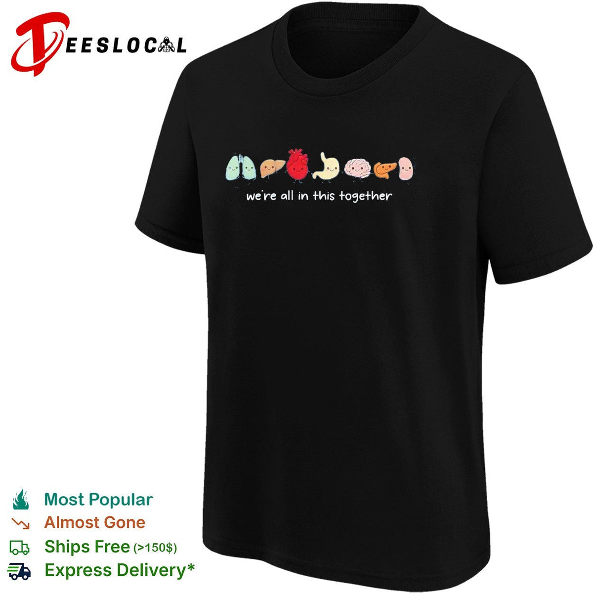 We’re all in this together body organs shirt Unisex