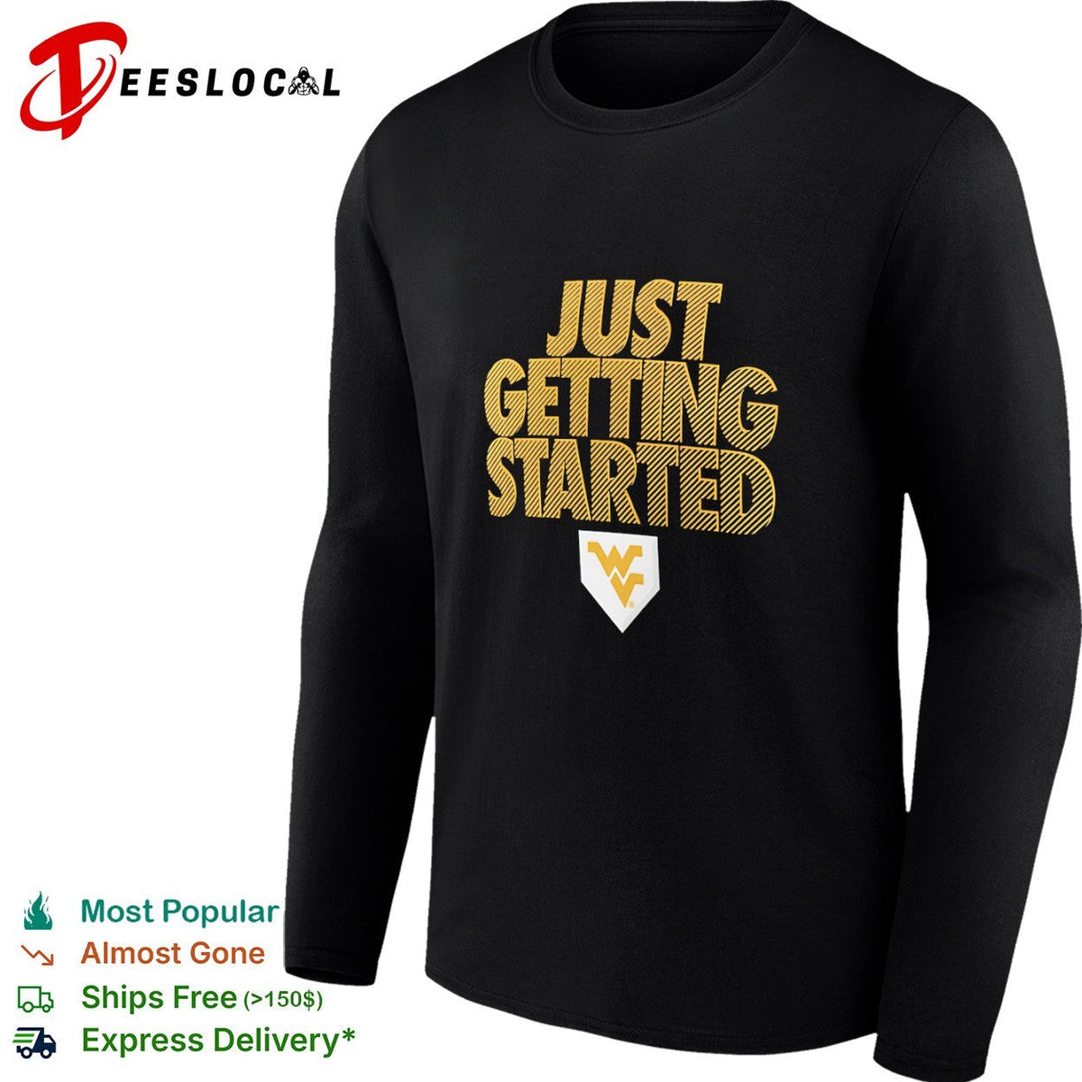 West Virginia Mountaineers Just Getting Started shirt Unisex
